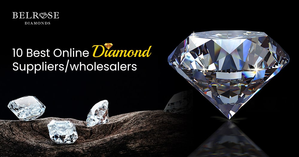 10 Best Online Diamond Wholesalers in 2024